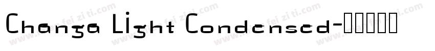 Changa Light Condensed字体转换